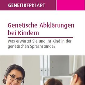 Genetische Abklärungen bei Kindern